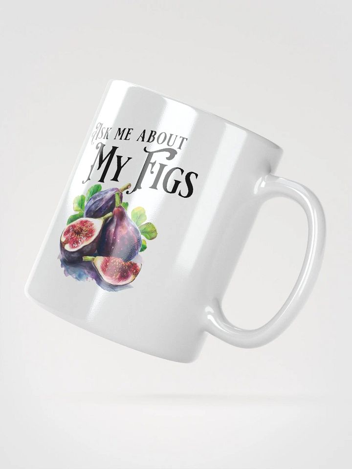 Ask Me About My Figs Mug product image (2)