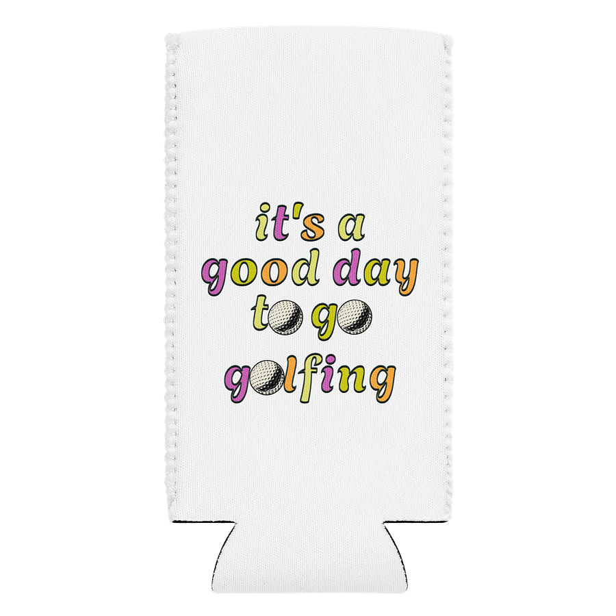 Its A Good Day To Go Golfing Coozie product image (1)