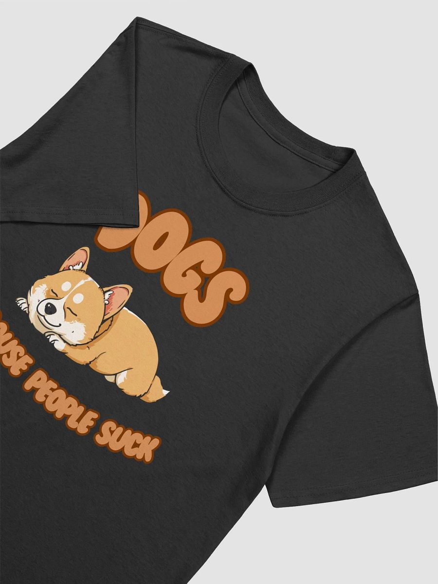 Dogs Because People Suck product image (3)