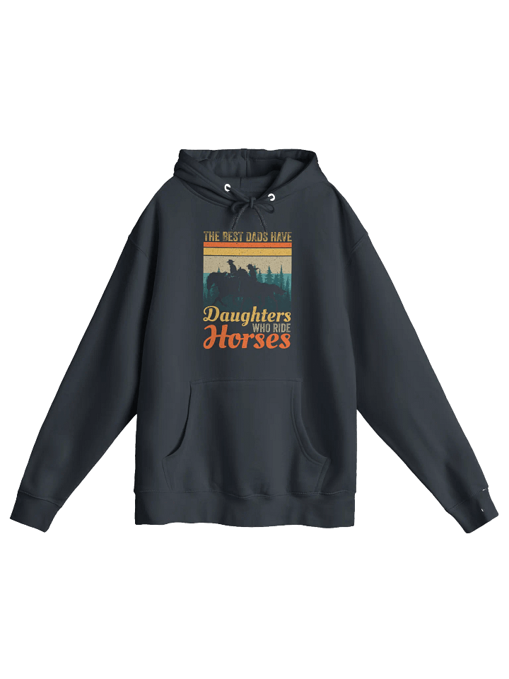 Best Dads Have Daughters Who Ride Horses Hoodie product image (1)