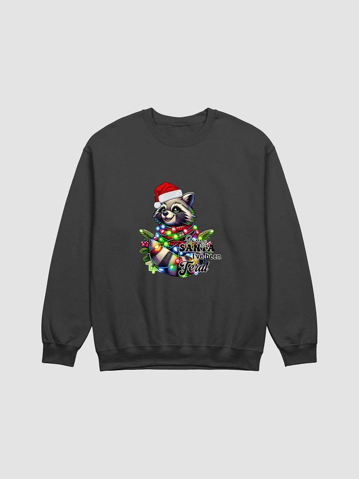 Sorry Santa, I've Been Feral Sweatshirt product image (2)