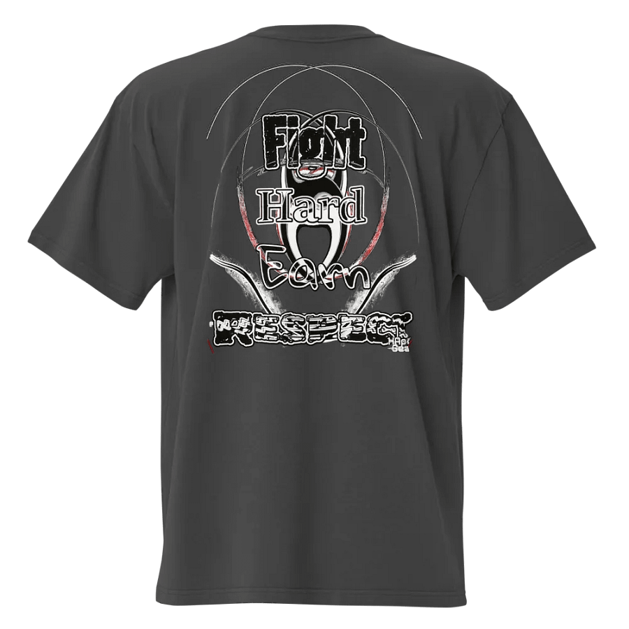 Fight Hard Earn Respect - Premium Oversized Faded T-Shirt product image (1)