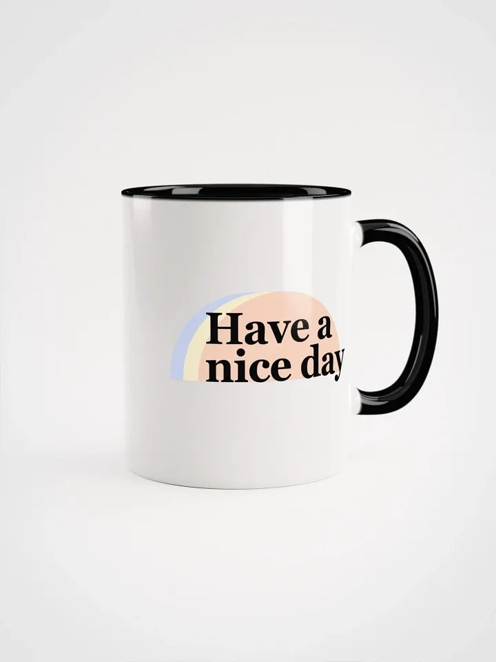Have a nice day mug product image (2)