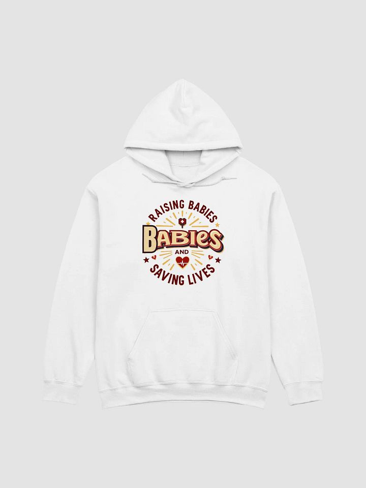 Mom and dad duty, Saving Lives and Raising Babies Hoodie product image (6)
