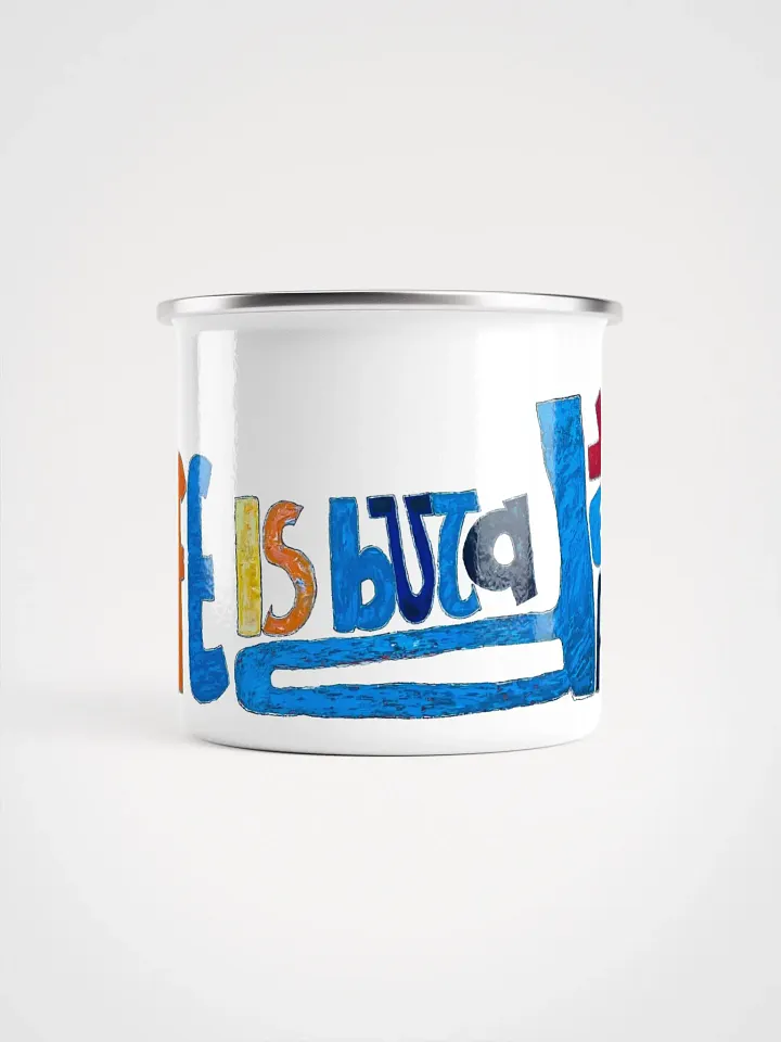Life is But a Dream Enamel Mug product image (2)