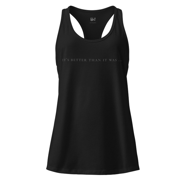 The It's Better Than It Was Tank product image (1)