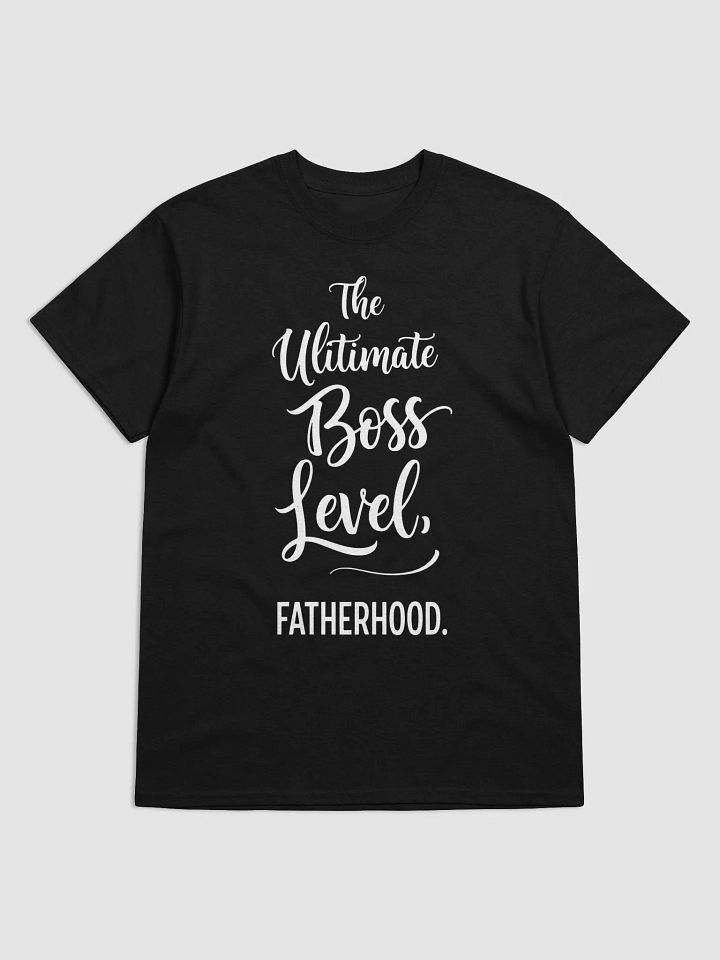 The Ultimate Boss Level Fatherhood T-Shirt - Perfect Dad Gift product image (2)