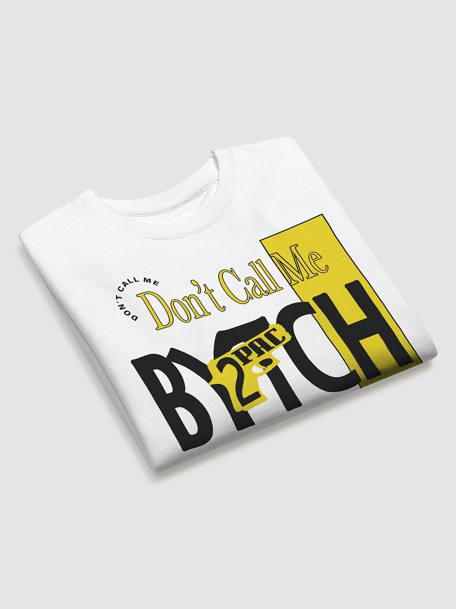 Dont Call Me Sweatshirt product image (4)