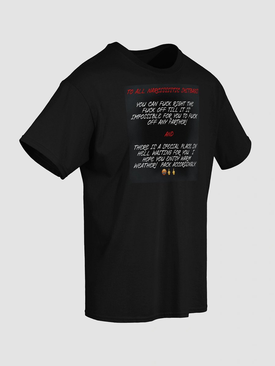 To All Narcissists Tee product image (43)