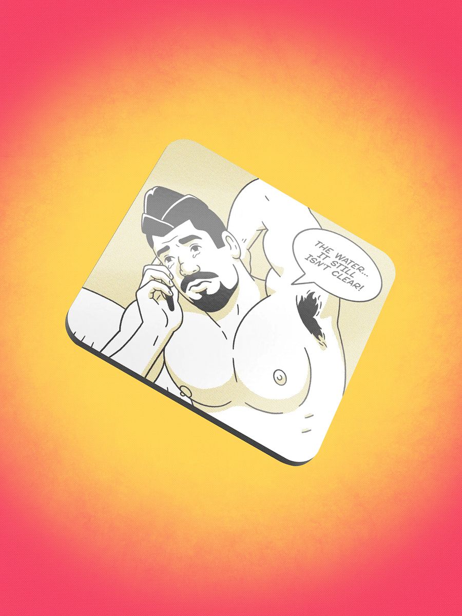 "The Water... It Still Isn't Clear!" Coaster product image (1)
