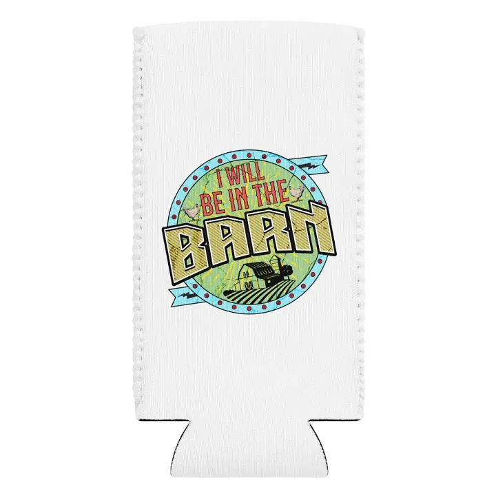 I Will Be In The Barn Scene Can Cooler product image (2)