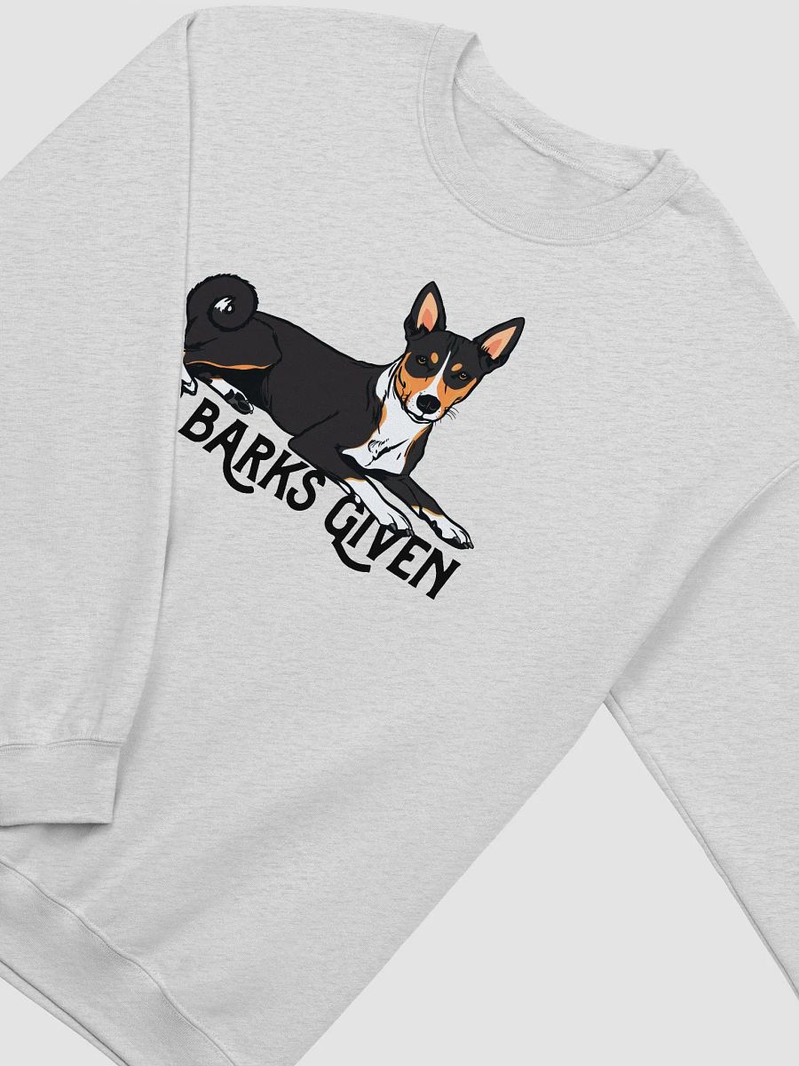 No Barks Given Sweatshirt of a Basenji(Tricolor) | Funny Shirt for Basenji Dog Paw-rents product image (26)