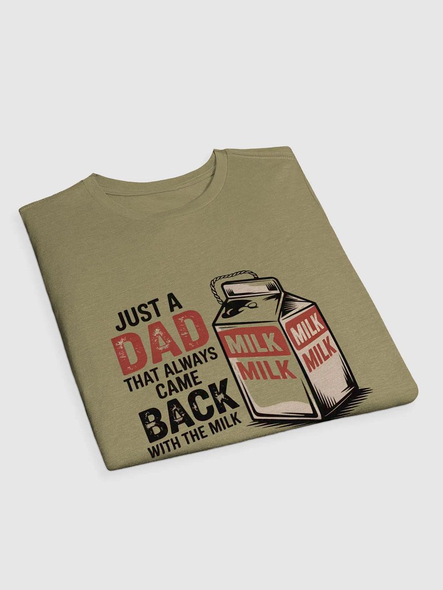 Dad that always came back Milk Carton T-Shirt product image (3)