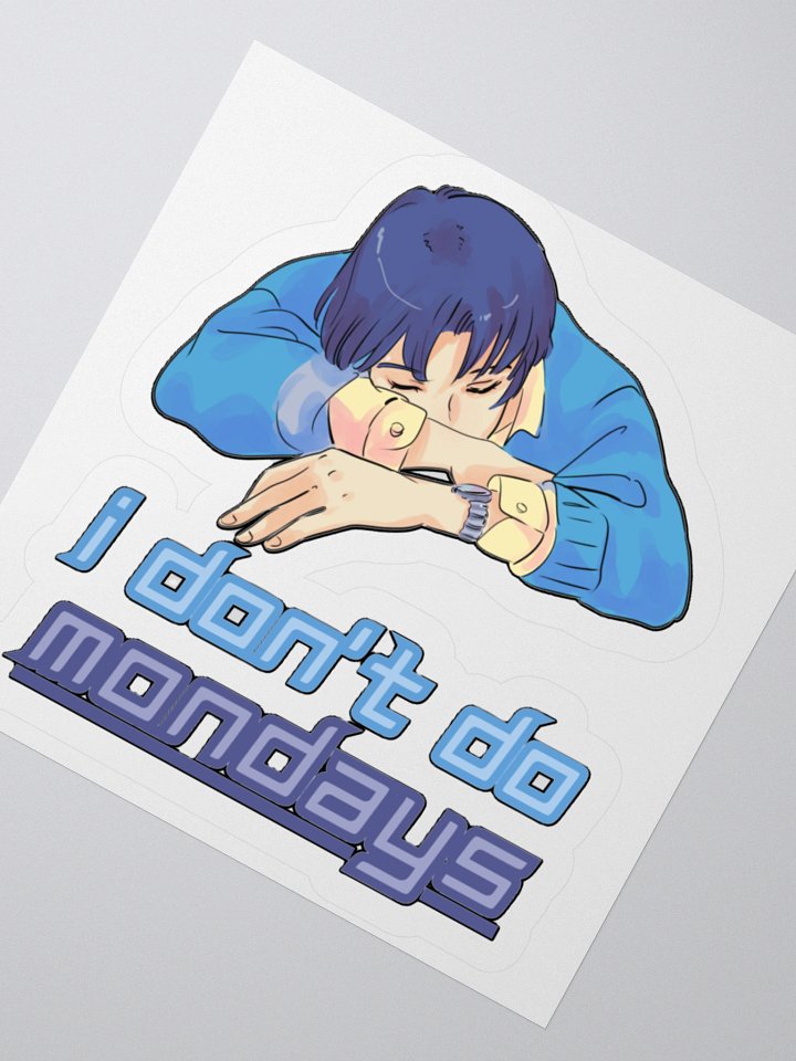 I DON'T DO MONDAYS product image (4)