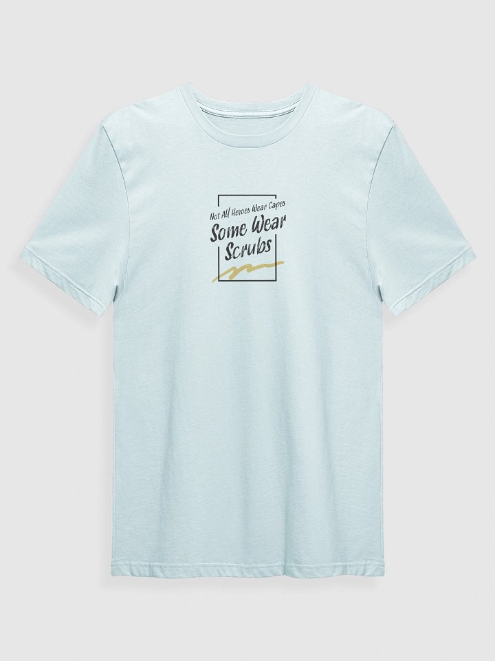 Not All Heroes Wear Capes T-Shirt product image (1)