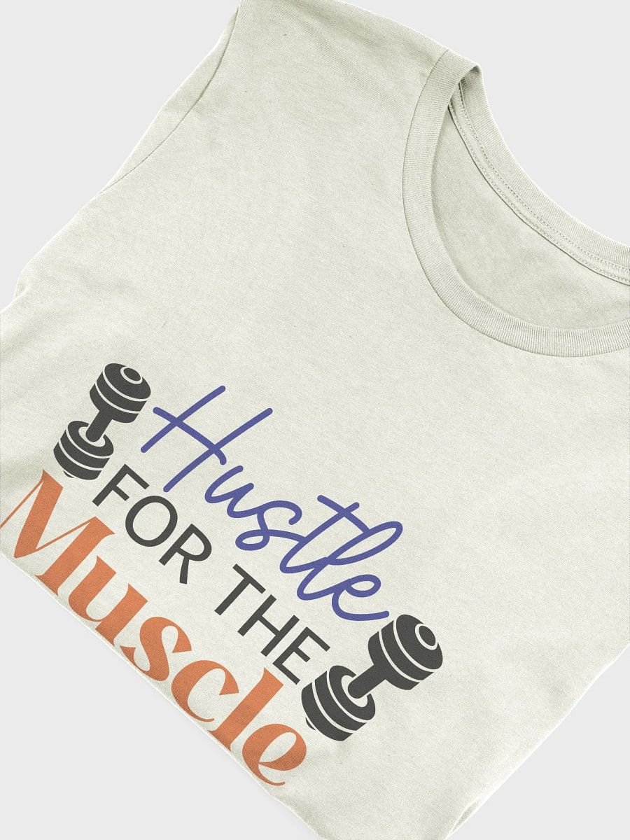 Hustle for the Muscle T-Shirt product image (5)