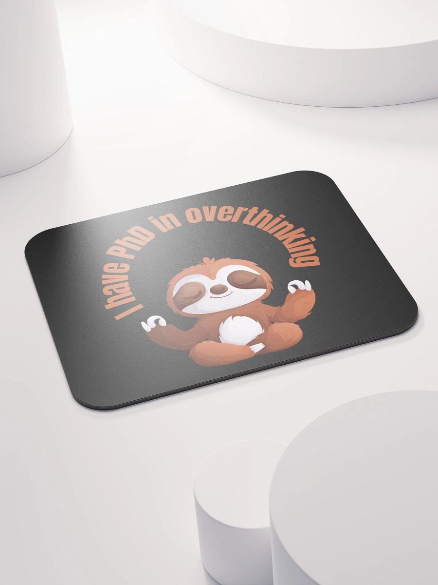 PhD in Overthinking Mouse Pad product image (4)
