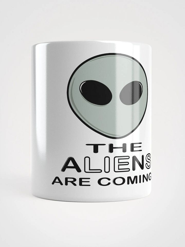 The Aliens Are Coming! #1 - White Glossy Mug product image (1)