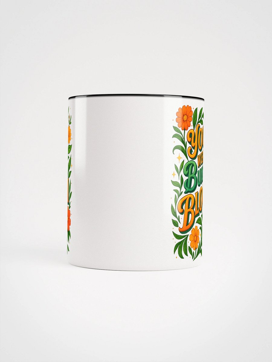 You Were Built to Bloom Mug – Bright Botanical Morning Boost product image (60)