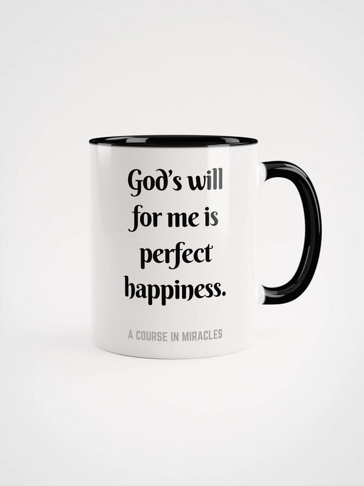 God’s will for me is perfect happiness - ACIM Inspirational Mug product image (1)