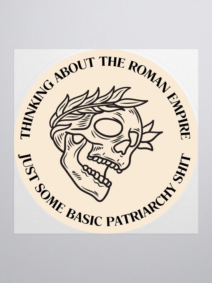 BEIGE STICKER: THINKING ABOUT THE ROMAN EMPIRE product image (1)