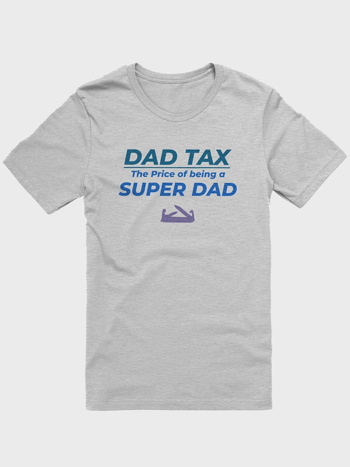 DAD TAX The Price of Being a Super Dad product image (6)