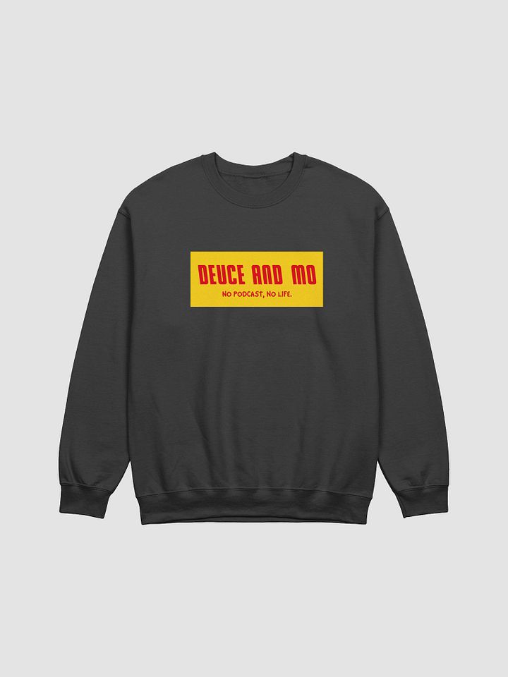 No Podcast, No Life Sweatshirt product image (1)