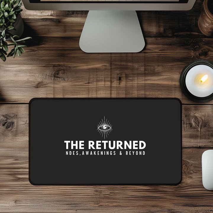 The Returned” Oversized Desk Mat – NDEs, Awakenings & Beyond (15.5" x 31.5") product image (1)