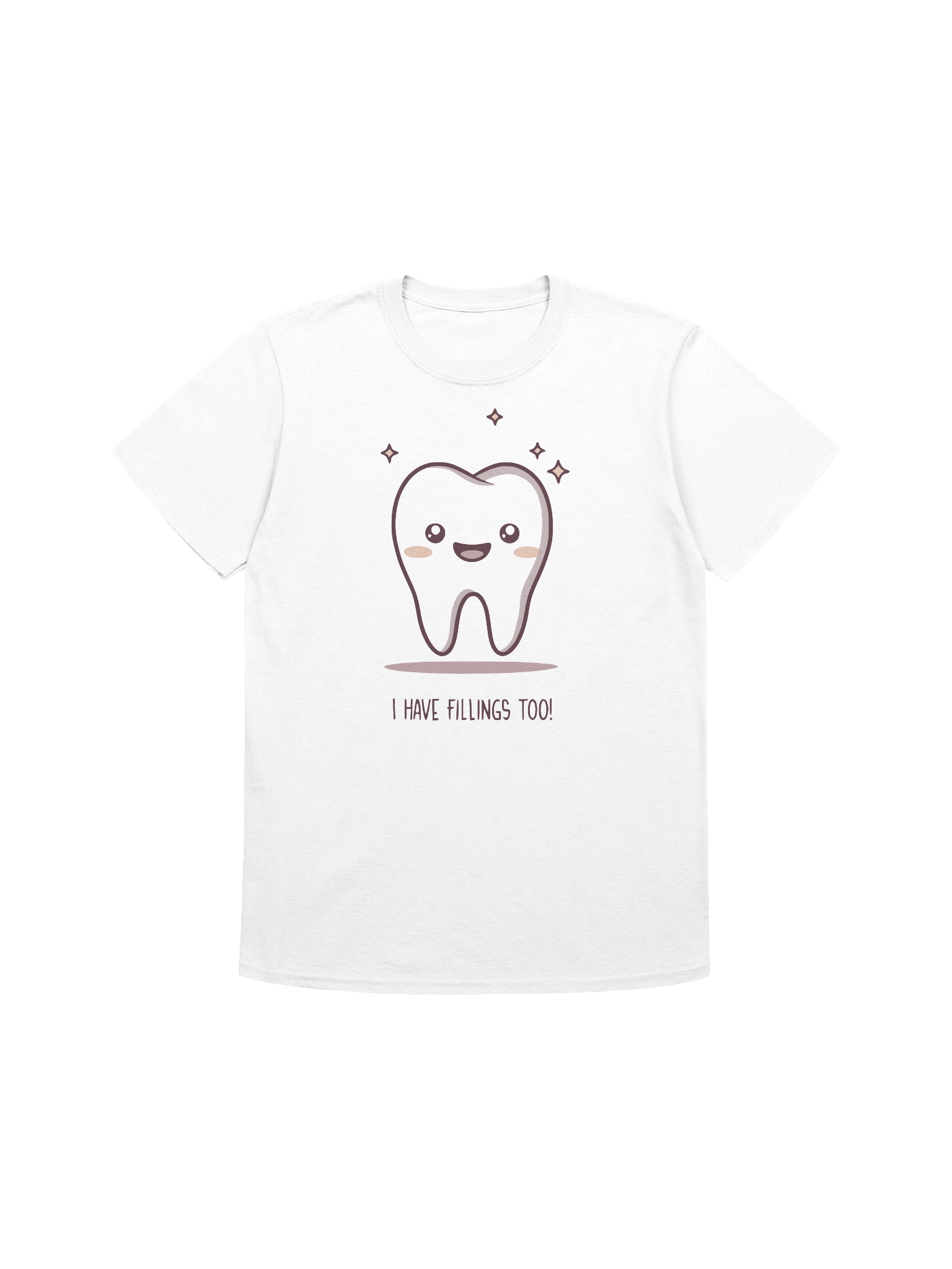 I Have Fillings Too! – Funny Tooth Design product image (1)