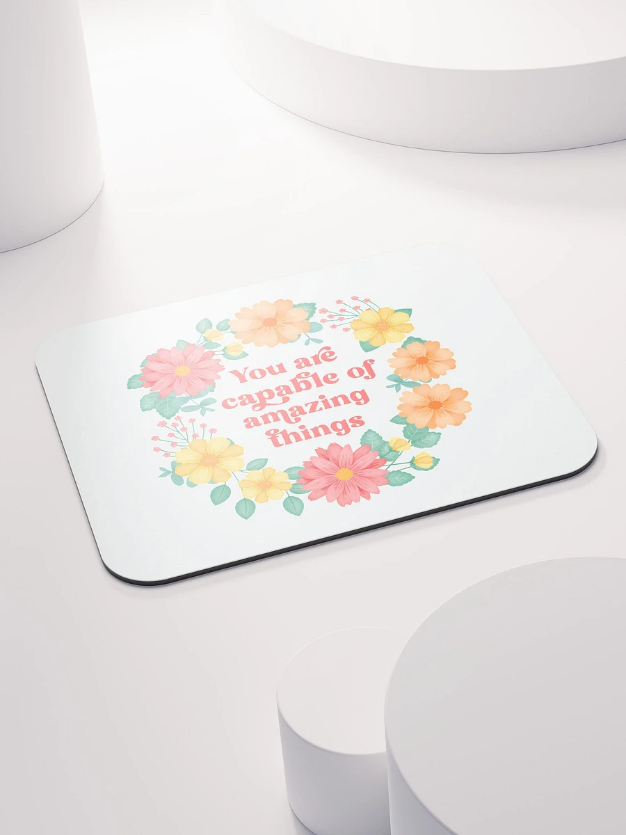 You are capable of amazing things - Mouse Pad White product image (5)