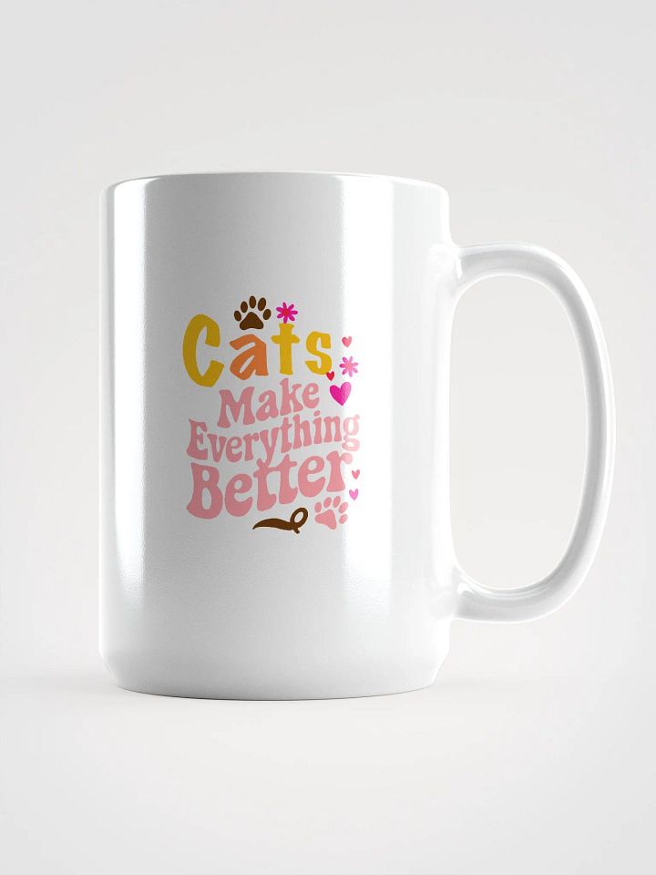 Cats Make Everything Better Mug product image (1)