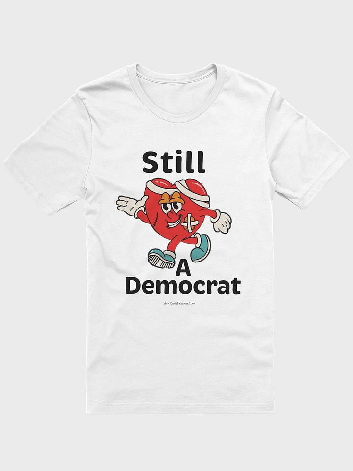 Still A Democrat Supersoft T-Shirt product image (1)