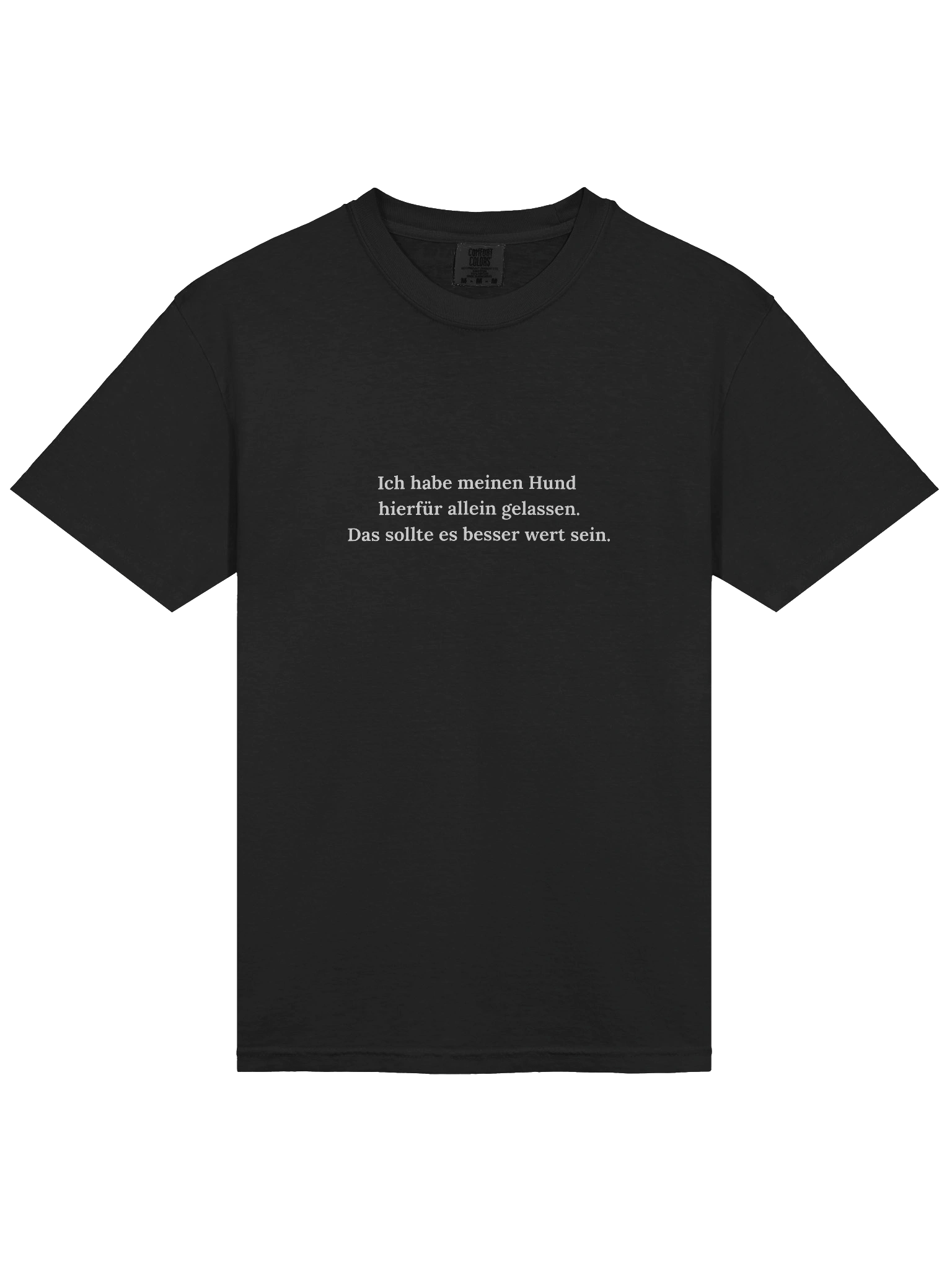 Ich habe meinen Hund T-Shirt product image (1)