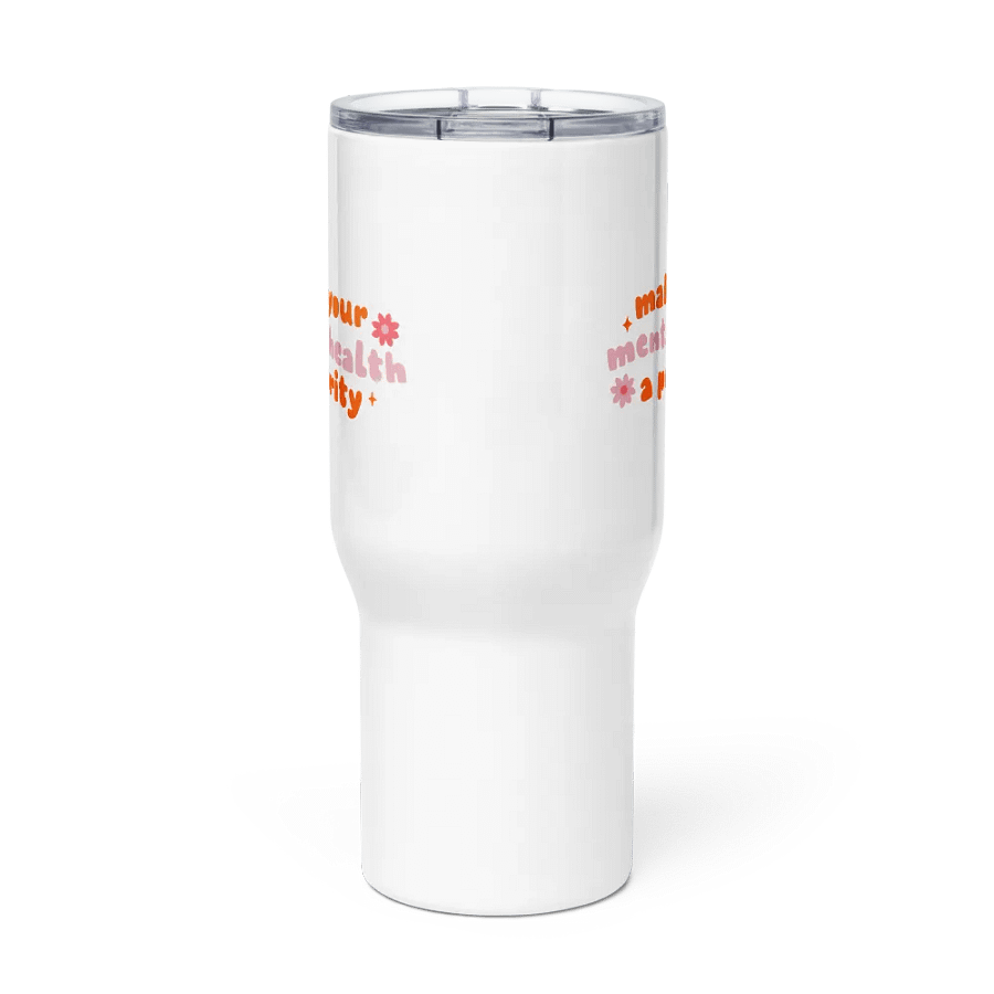 Mental Health Priority Travel Mug product image (2)