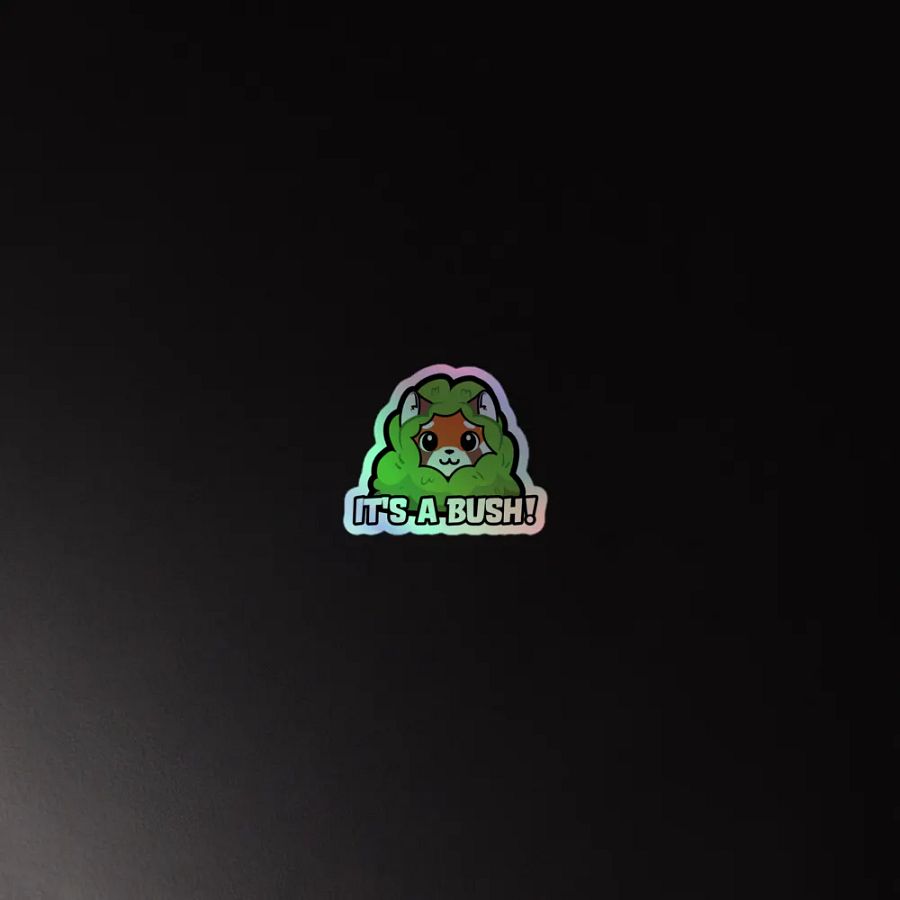 Its a Bush Holographic Sticker! product image (4)