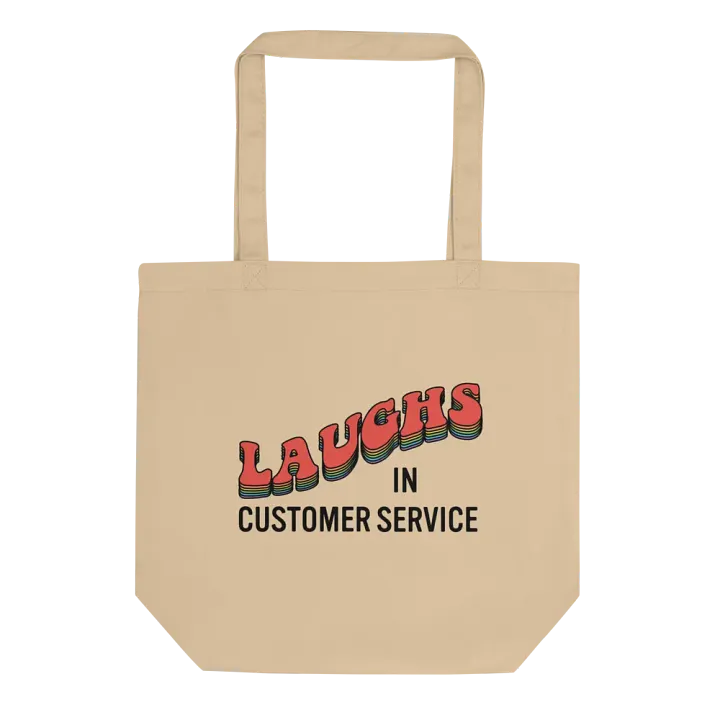 Laughs in Customer Service Tote product image (1)