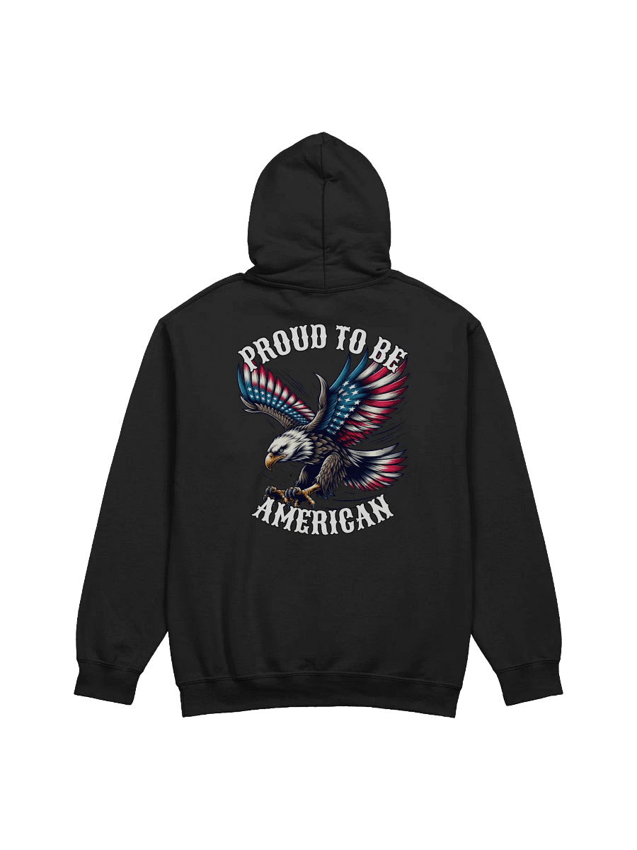 Proud to Be American Hoodie | USA Flag Bald Eagle Pullover for Patriotic Americans product image (3)