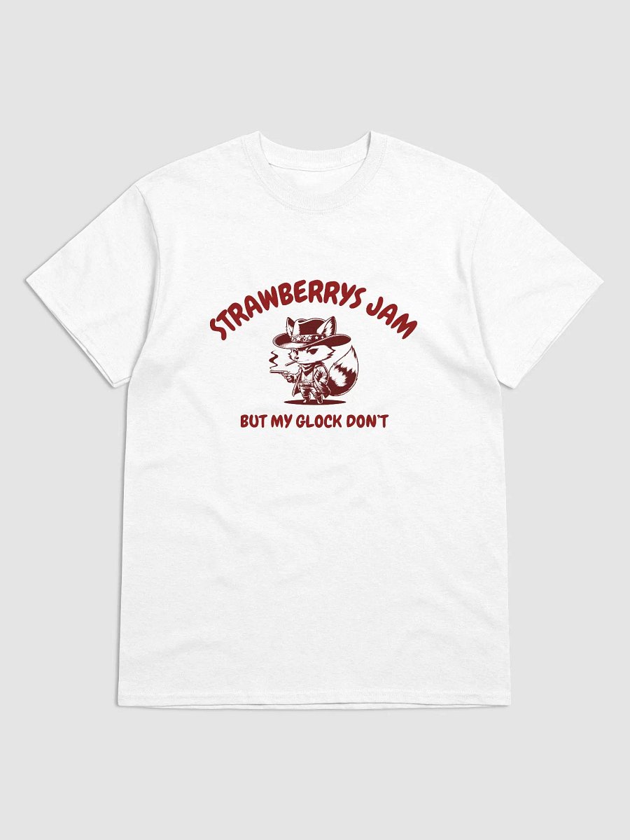 STRAWBERRYS JAM BUT MY GLOCK DON'T TEE product image (1)