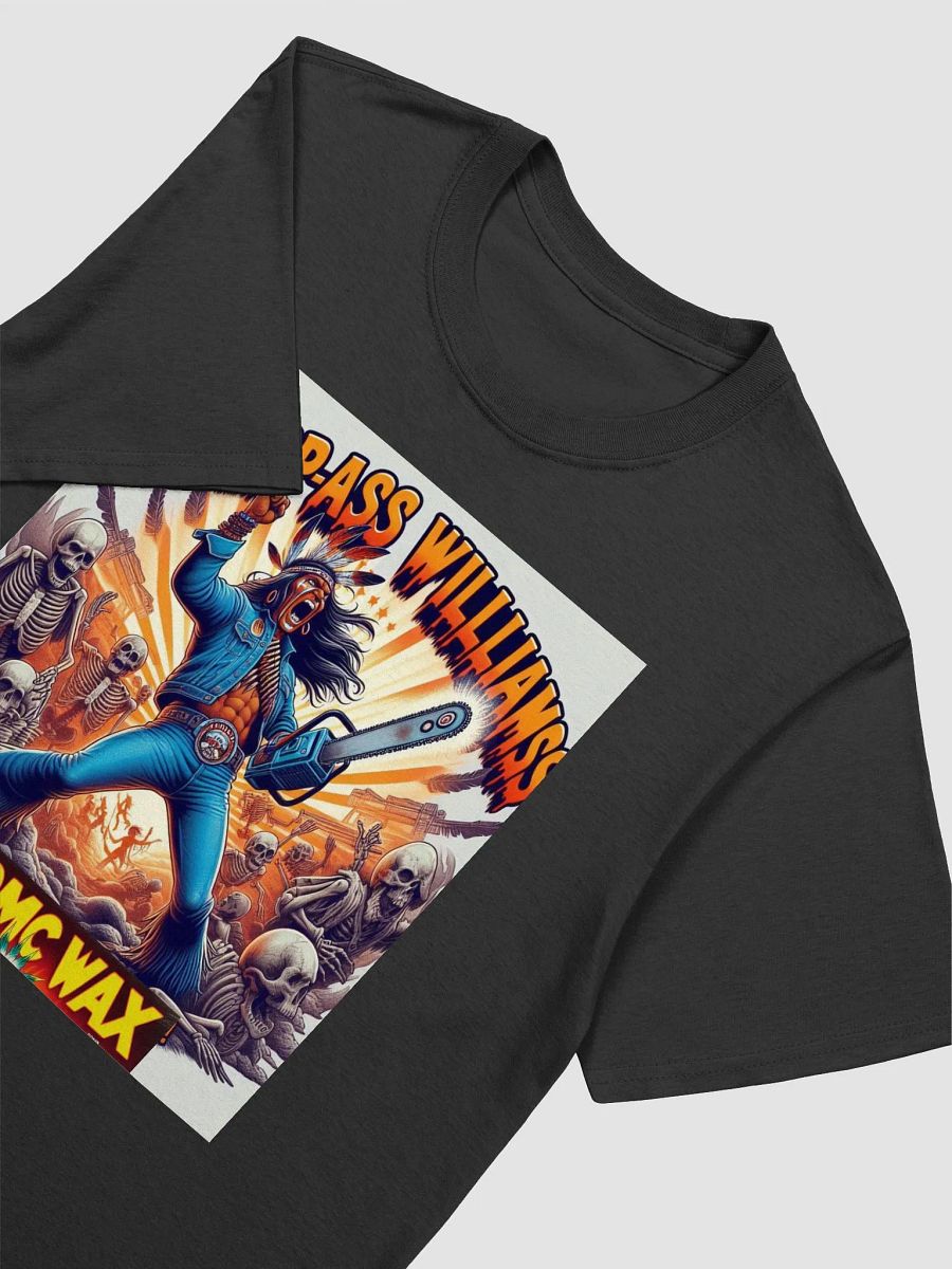 Whoop-Ass Williams "You Want A Little?" T-Shirt product image (6)