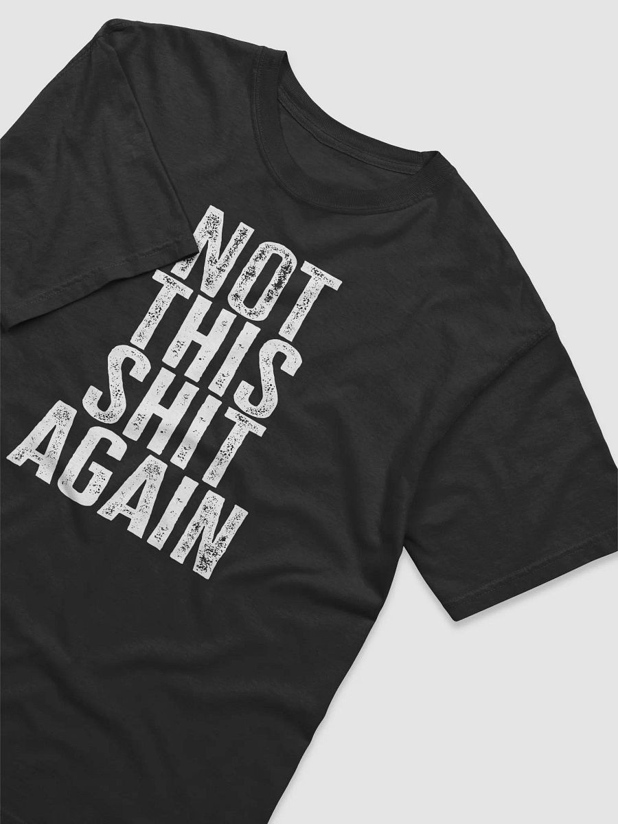 Not This Shit Again product image (4)