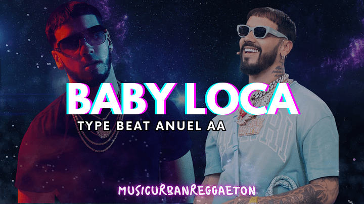 Type Beat Sound AnuelAA - BABY LOCA Pista #16 product image (2)