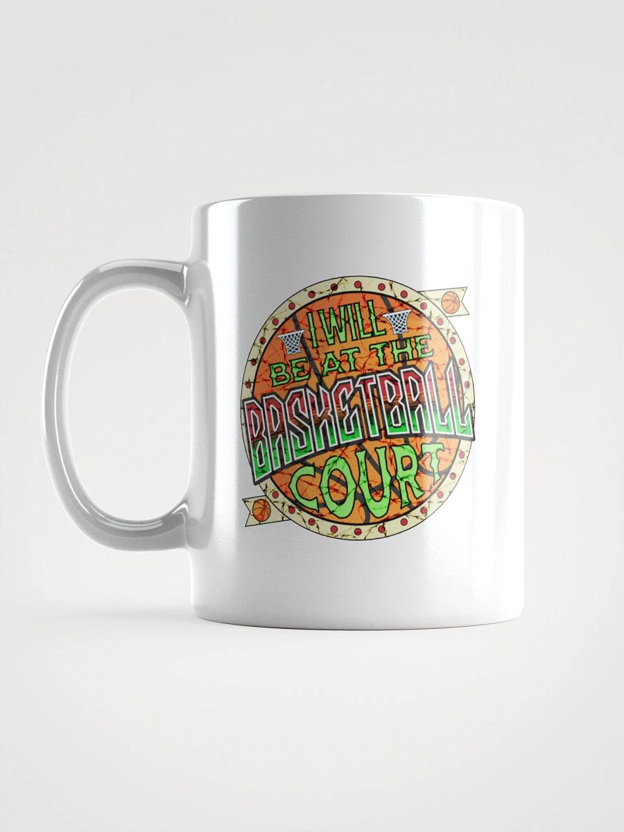 I Will Be At The Basketball Court Dreams Mug product image (1)
