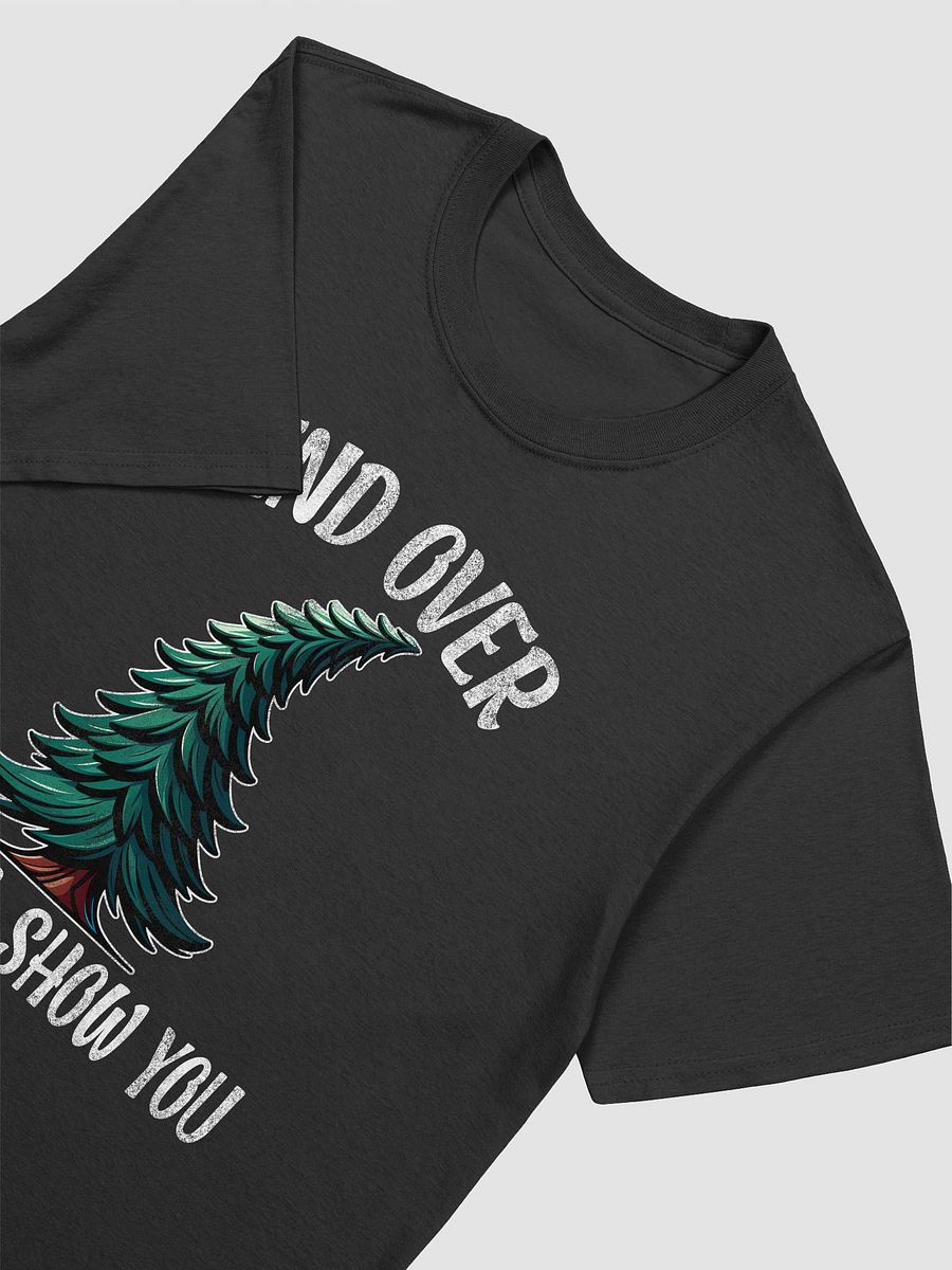 Bend Over and I'll Show You - Christmas Quote Tee product image (2)