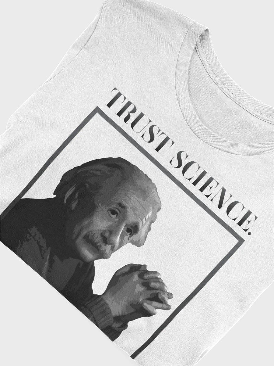 #MeidasTouch Trust Science T-Shirt product image (3)
