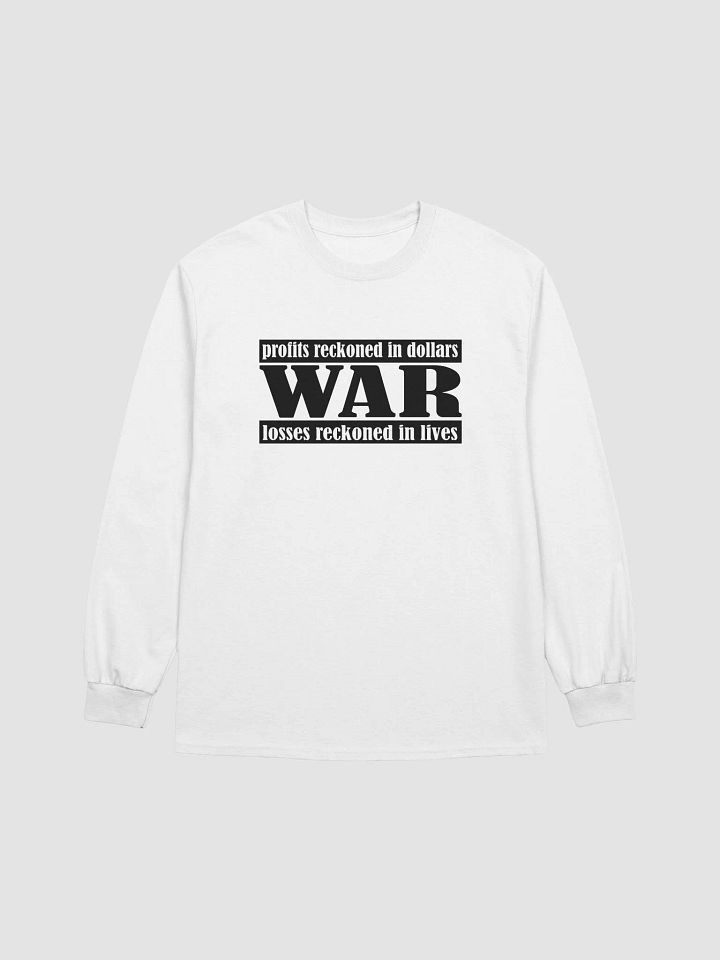The Cost Of War - Gildan Ultra Cotton Long Sleeve T-Shirt product image (1)