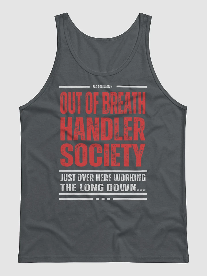 Out of Breath Handler Society - Premium Unisex Tank Top product image (1)