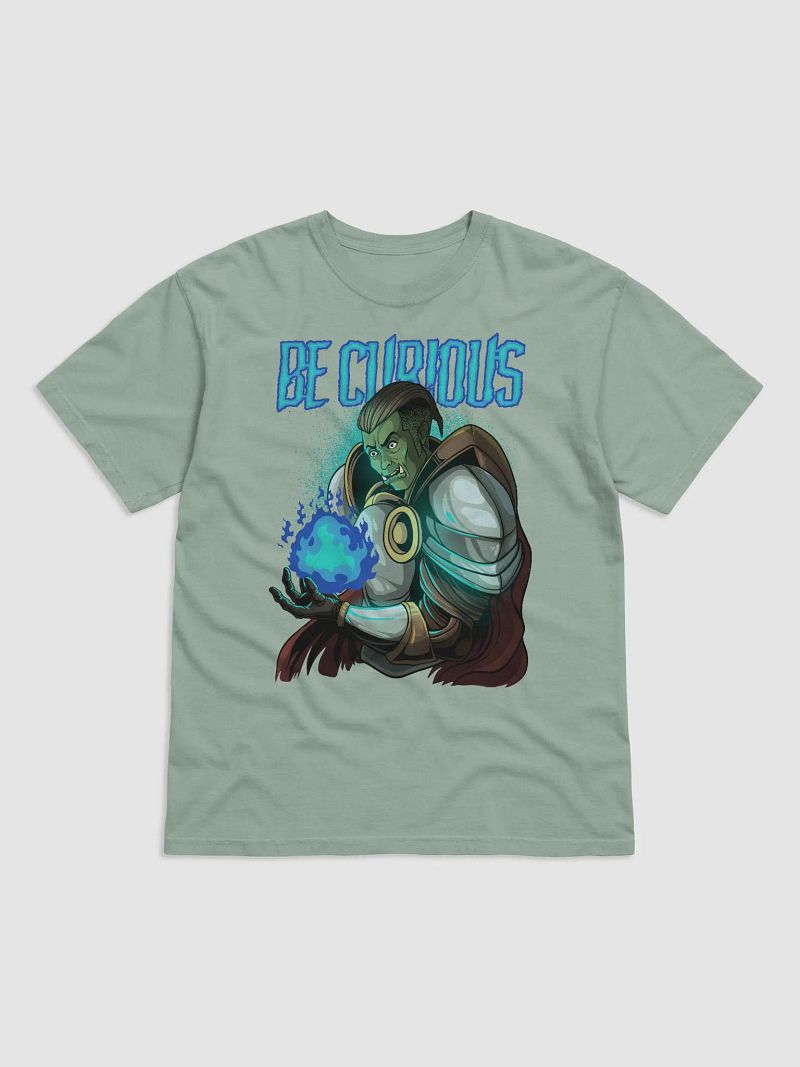 Be Curious. Tee Shirt