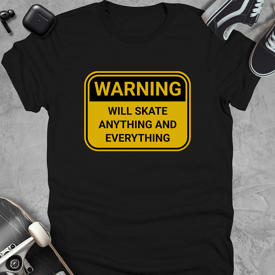 Warning: Will skate anything and everything. Funny skateboarding t-shirt, Unisex product image (1)
