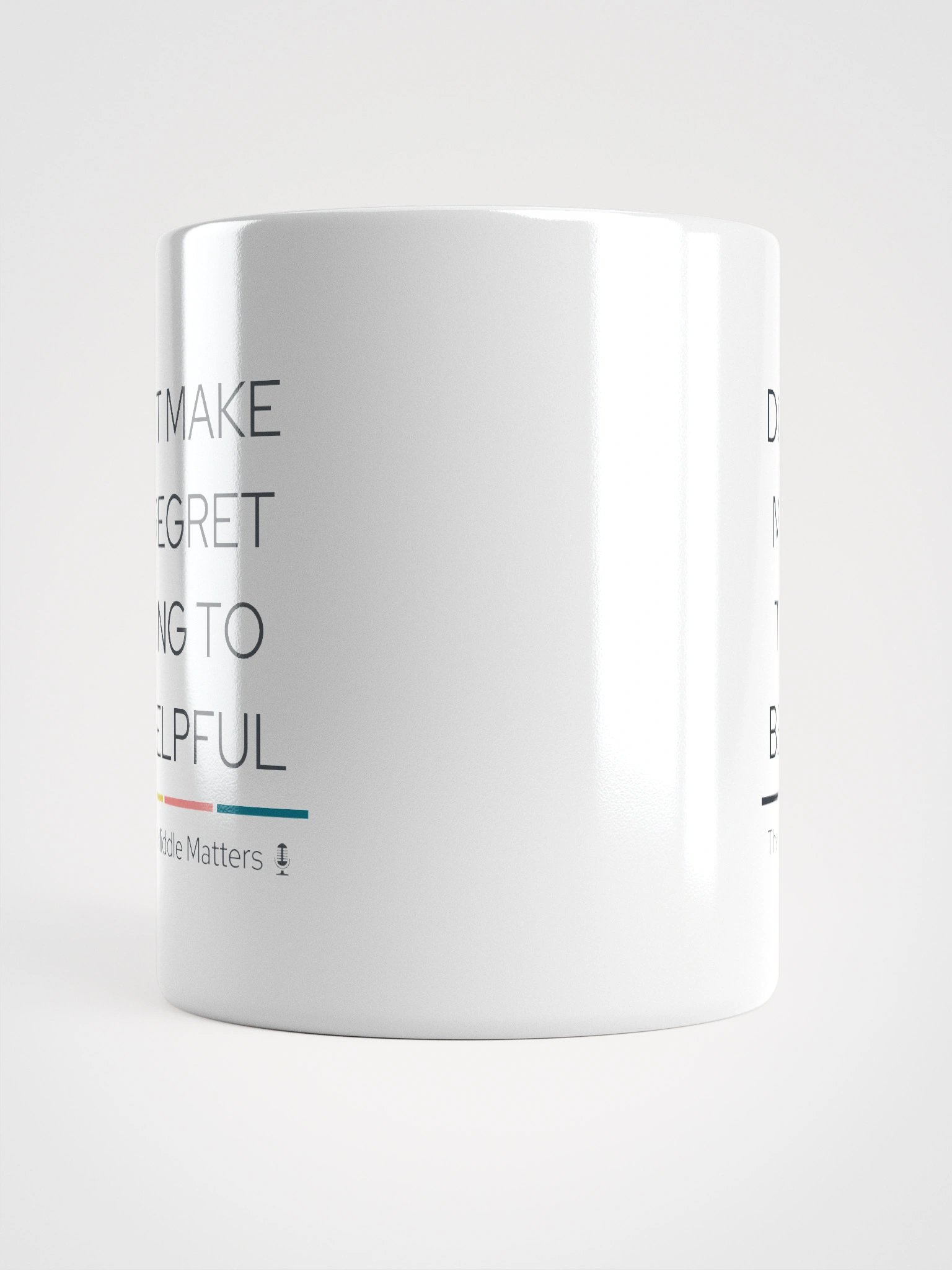 Don't Make Me Regret - Mug product image (17)
