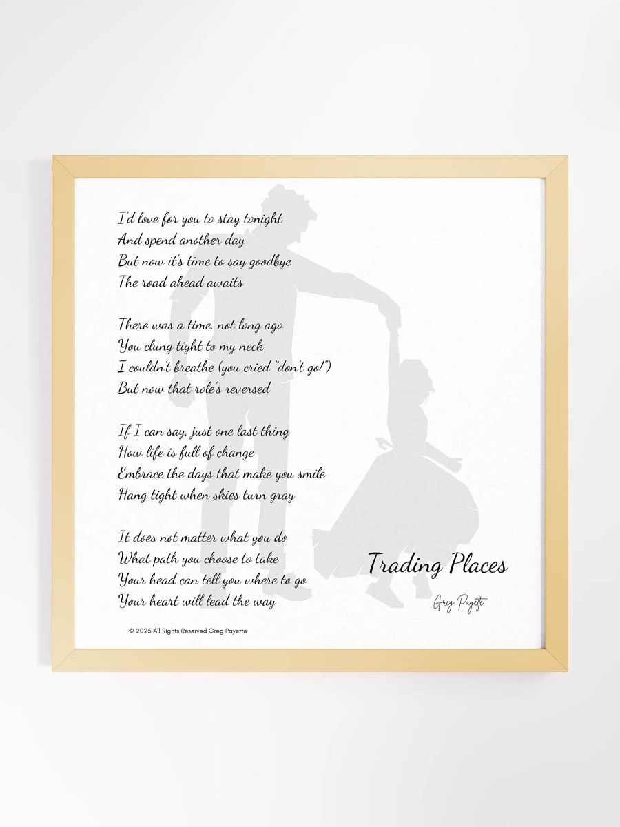 "Trading Places" - a Poem by Greg Payette (father-daughter version) product image (15)